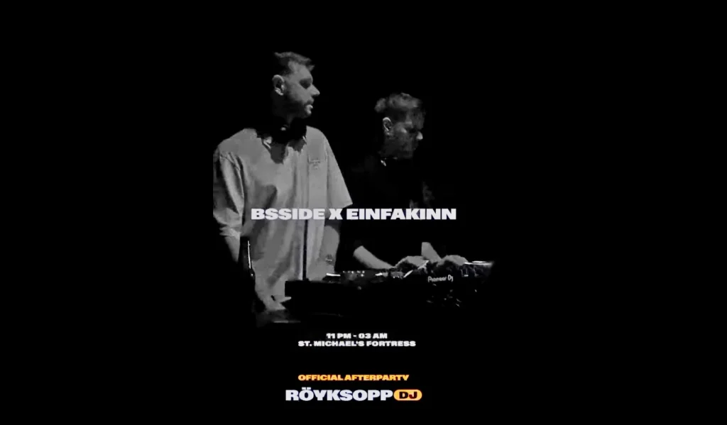 RÖYKSOPP DJ spektakl: Na afteru pod tribinama zabavljat će nas Bsside i Einfakinn