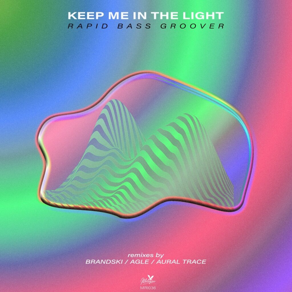 Keep Me In The Light – Rapid Bass Groover