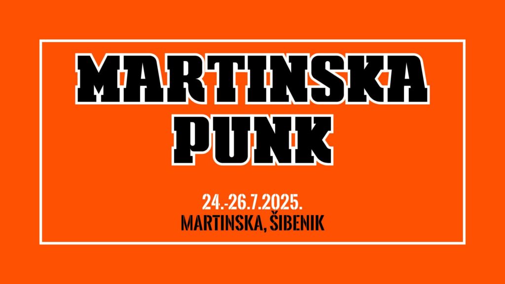 Za kraj srpnja upravo je najavljen trodnevni Martinska punk festival