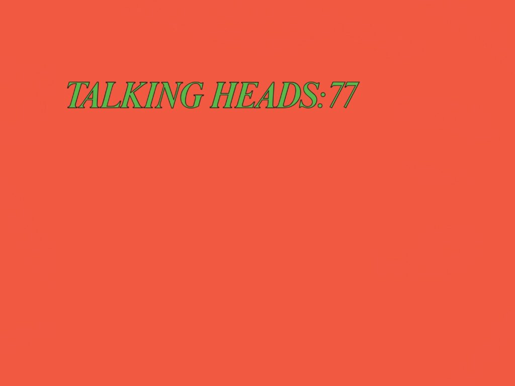 U čast ’77’ stiže super delux Talking Heads izdanje s remasteriranom poznatom građom i raritetima