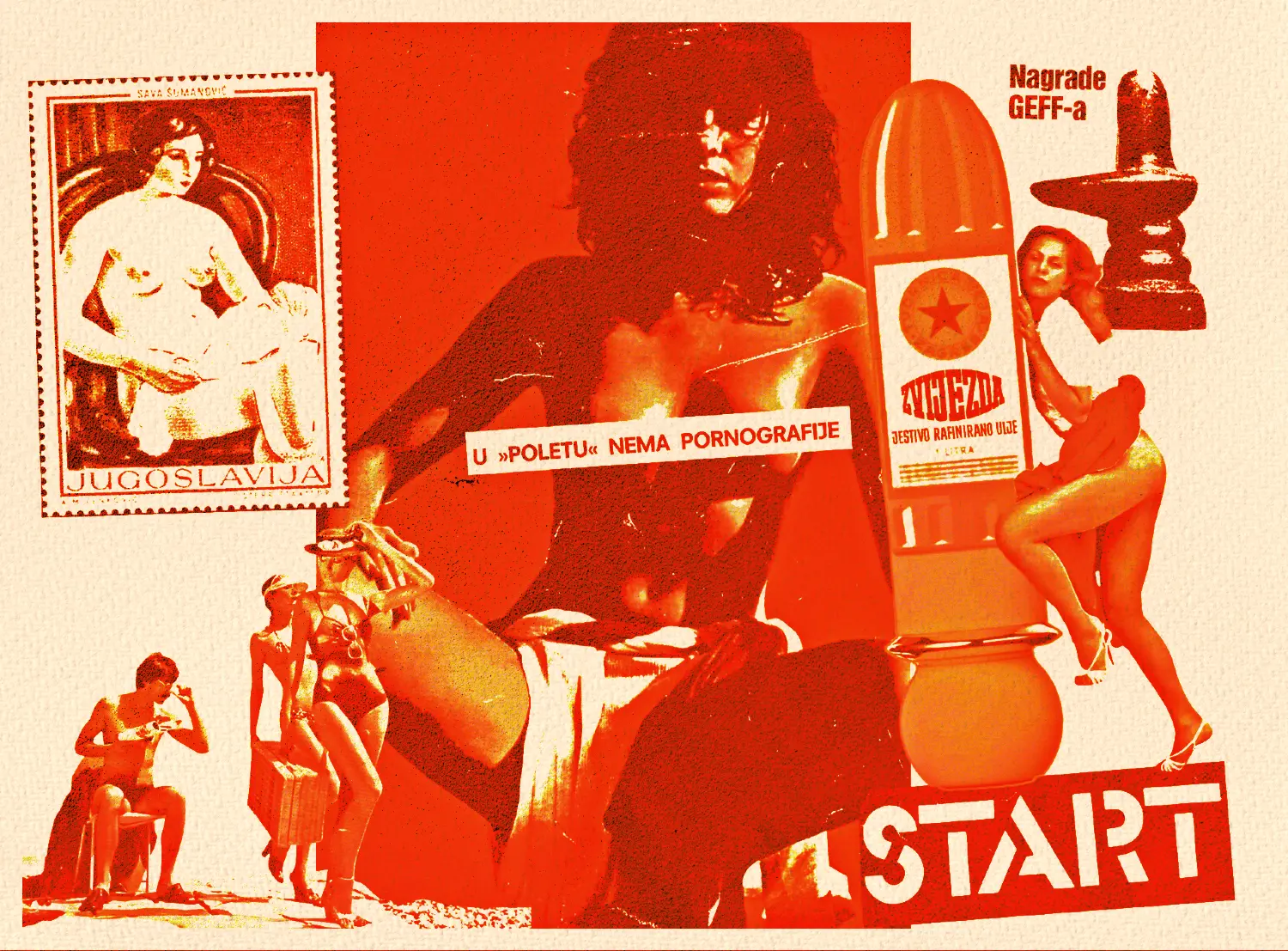 Collage artwork in red tones: a topless woman at center, a ‘Jugoslavija’ stamp on the left, a rocket with a star, a figure by a pedestal, and a bold 'START' banner with text 'U POLETU NEMA PORNOGRAFIJE'