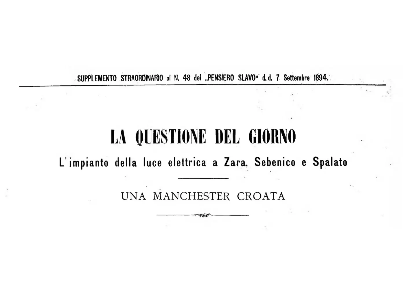 elektrifikacija-sibenika-1895-sigureca8 Političke svađe i animoziteti zbog struje s Krke: Šibenik će postati Manchester, a Zadar propasti u siromaštvu'La questione del giorno' about electric lighting in Zara, Sebenico e Spalato; 'Una Manchester Croata'